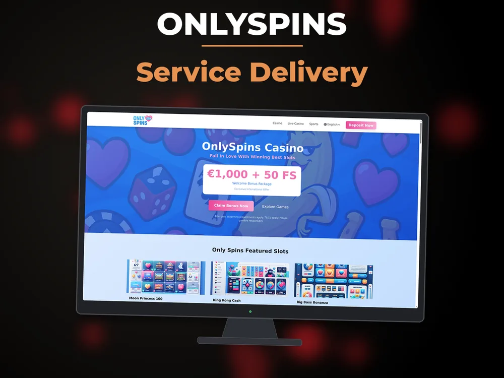 onlyspins - Service Delivery