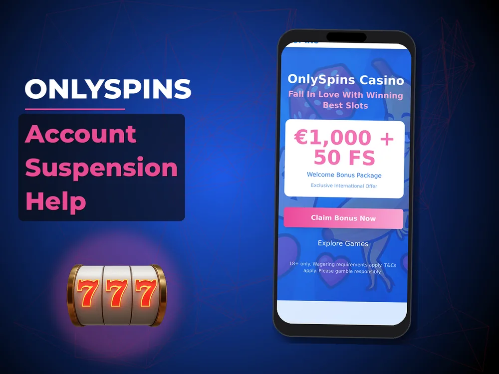onlyspins - Account Suspension Help